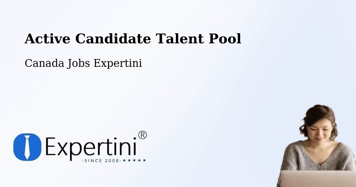 Active Candidate Talent Pool – Delta - Canada Jobs Expertini