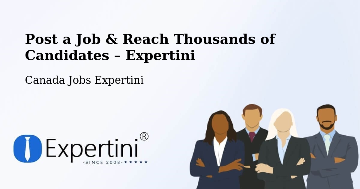 Post a Job in Delta – Hire the Right Talent - Delta, Canada Jobs Expertini