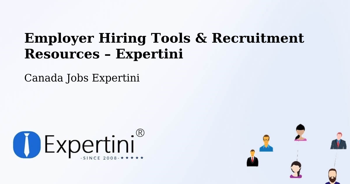 Employer Hiring Tools & Recruitment Resources – Delta - Delta, Canada Jobs Expertini