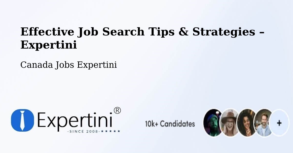 Job Search Tips & Strategies for Job Seekers – Delta - Delta, Canada Jobs Expertini