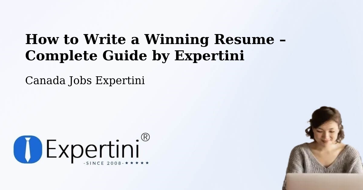Resume Writing Guide for Job Seekers – Delta - Delta, Canada Jobs Expertini